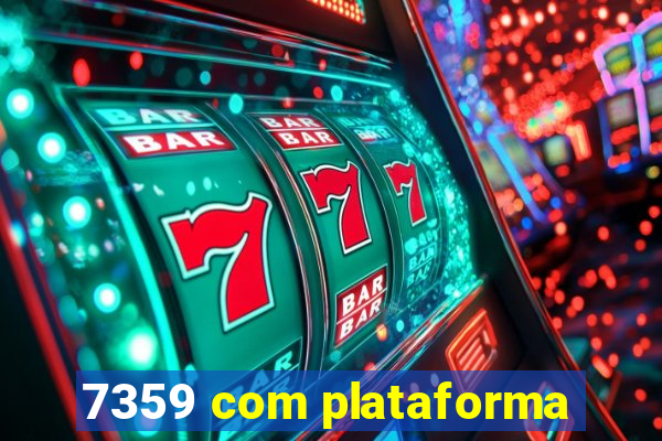 7359 com plataforma